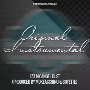 Instrumental: Mokeacchino - Eat My Angel Dust